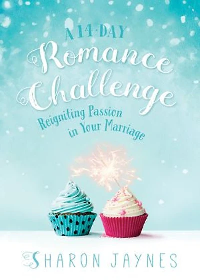 A 14-Day Romance Challenge: Reigniting Passion Your Marriage