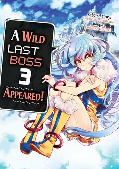 A Wild Last Boss Appeared! (Manga): Volume 3