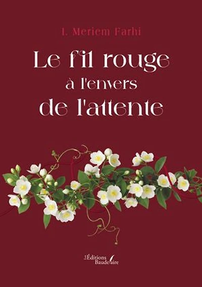Le fil rouge à l'envers de l'attente