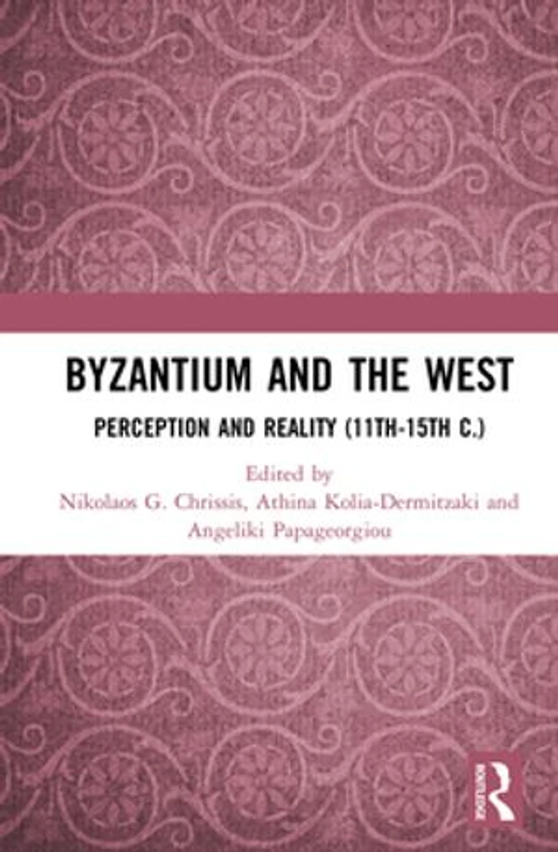 Byzantium and the West: Perception Reality (11th-15th c.)