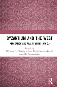 Byzantium and the West: Perception Reality (11th-15th c.)