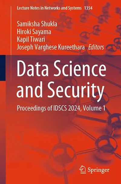 Data Science and Security: Proceedings of IDSCS 2024, Volume 1