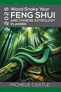 2025 Wood Snake Year: FENG SHUI and Chinese Astrology Planner