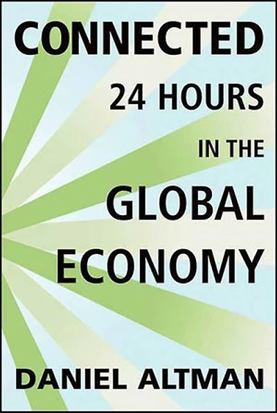 Connected: 24 Hours in the Global Economy