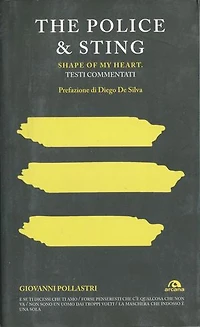 The Police & Sting. Shape of my heart: Testi commentati