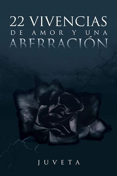 22 Vivencias de Amor y Una Aberracion