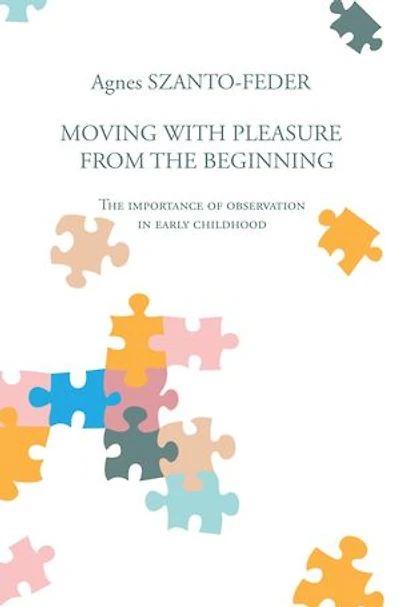 Moving With Pleasure From The Beginning: Importance Of Observation Early Childhood