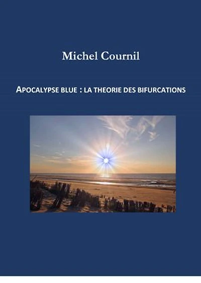 Apocalypse Blue : la théorie des bifurcations