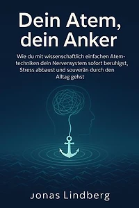Dein Atem, dein Anker
