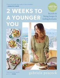 2 Weeks to a Younger You: Secrets Living Longer & Feeling Fantastic