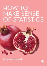 HOW TO MAKE SENSE OF STATISTIC S