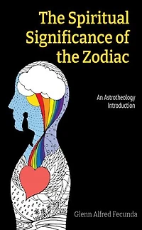 The Spiritual Significance of the Zodiac