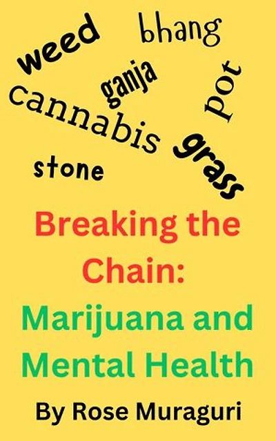 Breaking the Chain: Marijuana and Mental Health