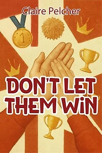 Don't Let Them Win