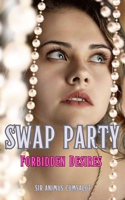 Swap Party: Forbidden Fun: Swap Party, #3