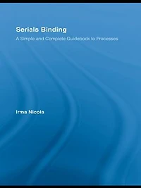 Serials Binding: A Simple and Complete Guidebook to Processes