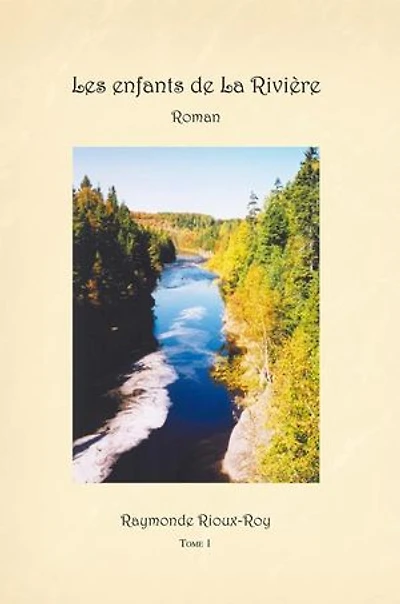 Les Enfants De La Rivière: Roman