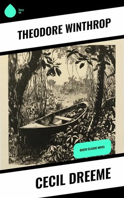 Cecil Dreeme: Queer Classic Novel