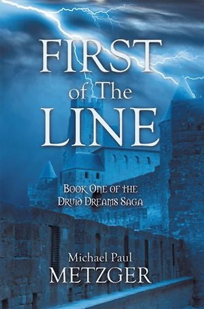 First of the Line: Book One of the Druid Dreams Saga