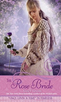 the Rose Bride: A Retelling of "The White Bride and Black Bride"