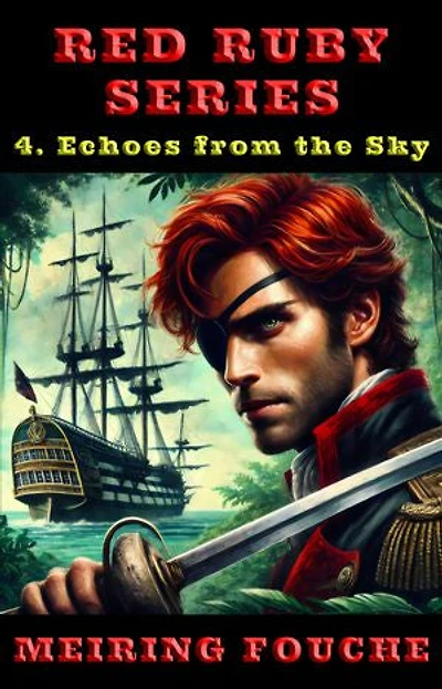 Echoes from the Sky: A romantic pirate adventure, Book 4