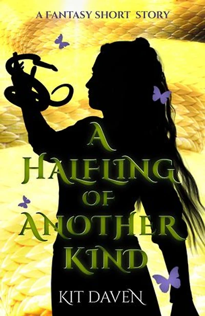 A Halfling of Another Kind: A Fantasy Short Story