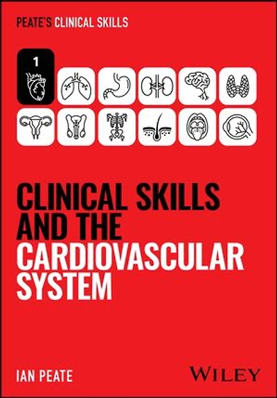 Clinical Skills and the Cardiovascular System