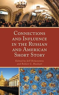 Connections and Influence the Russian American Short Story