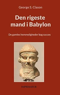 Den rigeste mand i Babylon: De gamles hemmeligheder bag succes