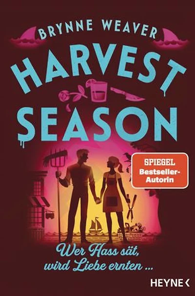 Harvest Season — Wer Hass sät, wird Liebe ernten ...: Roman - Die neue Dark-RomCom-Reihe der Nummer-1-NYT-Bestsellerautorin!