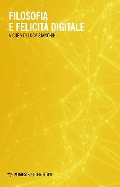 Filosofia e felicità digitale