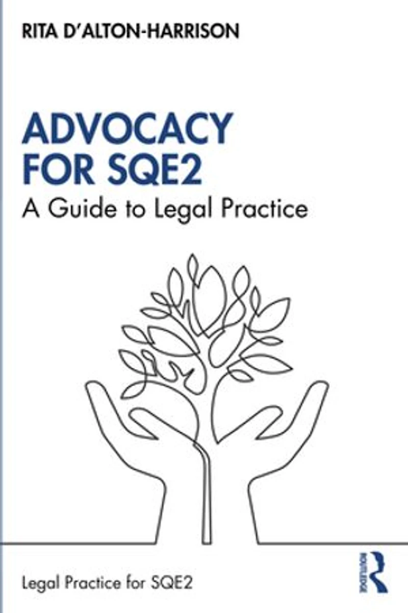 Advocacy for SQE2: A Guide to Legal Practice