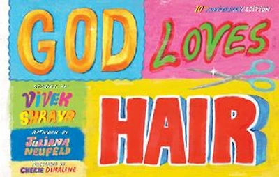 God Loves Hair: 10th Anniversary Edition