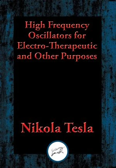 High Frequency Oscillators for Electro-Therapeutic and Other Purposes
