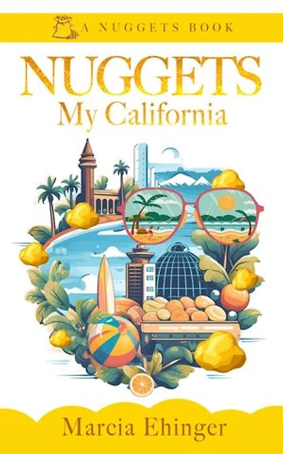 NUGGETS: My California: Volume 1