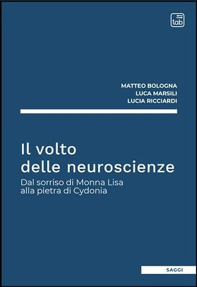 Il volto delle neuroscienze: Dal sorriso di Monna Lisa alla pietra di Cydonia