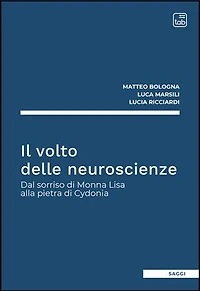 Il volto delle neuroscienze: Dal sorriso di Monna Lisa alla pietra di Cydonia