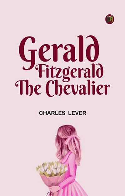 Gerald Fitzgerald, the Chevalier
