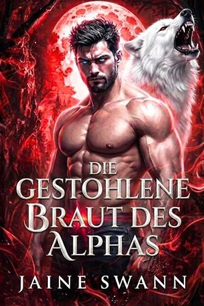 Die gestohlene Braut des Alphas: Schicksalhaft und vertraglich an den mürrischen Alpha gebunden, #3