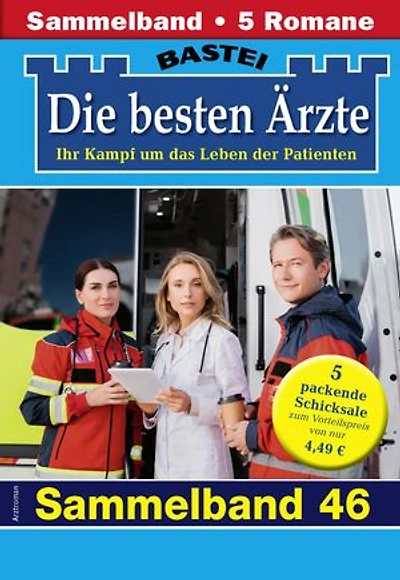 Die besten Ärzte - Sammelband 47: 5 Arztromane in einem Band