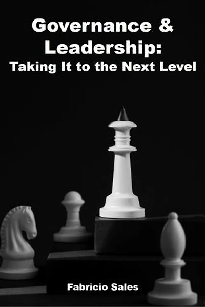 Governance & Leadership: Taking It to the Next Level