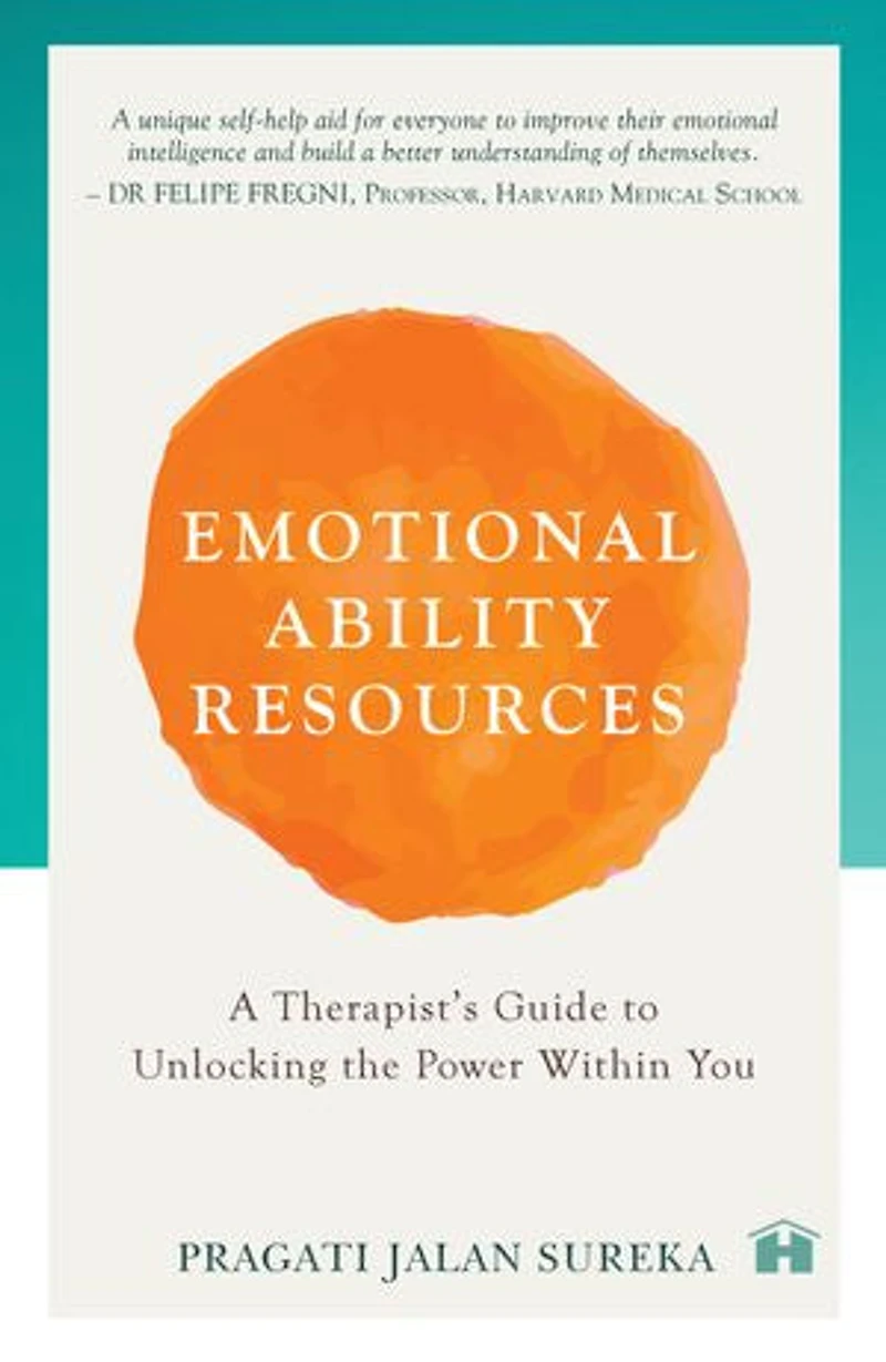 Emotional Ability Resources: A Therapist's Guide to Unlocking the Power within You