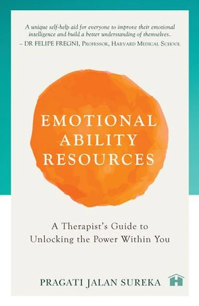 Emotional Ability Resources: A Therapist's Guide to Unlocking the Power within You