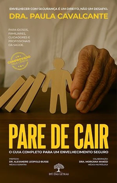 Pare de Cair - O Guia Completo para um Envelhecimento Seguro