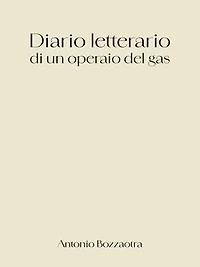 Diario letterario di un operaio del gas