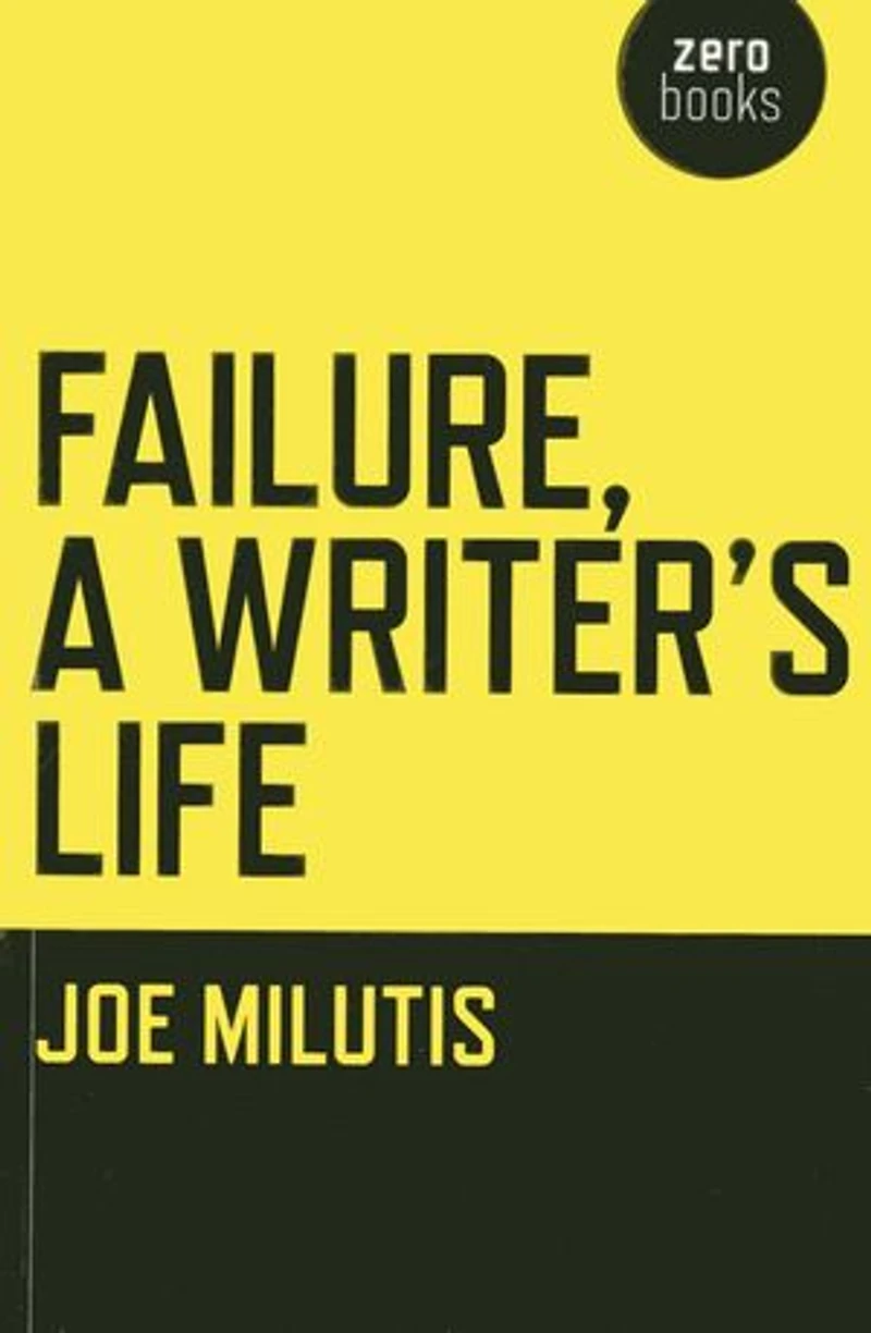 Failure, A Writer's Life