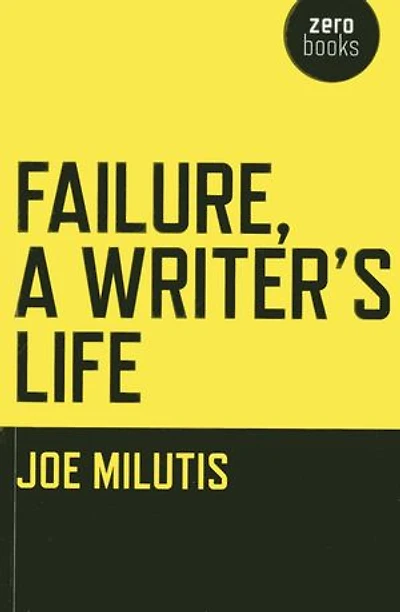 Failure, A Writer's Life