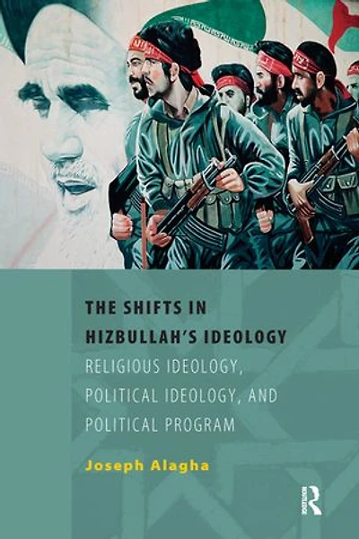 The Shifts Hizbullah’s Ideology: Religious Ideology, Political and Program