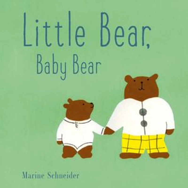 Little Bear, Baby Bear: A Board Book