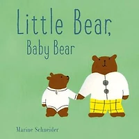Little Bear, Baby Bear: A Board Book